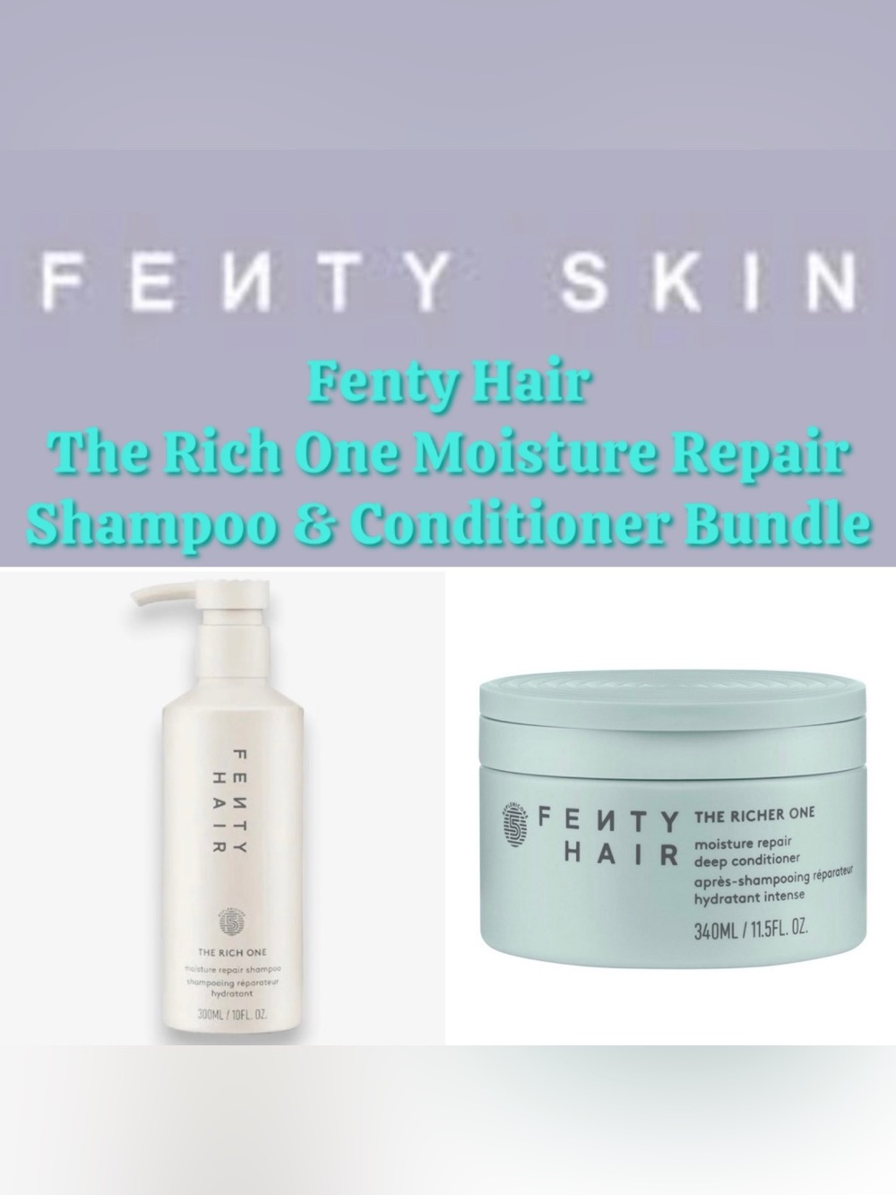 Fenty Hair  - “The Rich One” Moisture Repair Shampoo & Conditioner Bundle - New